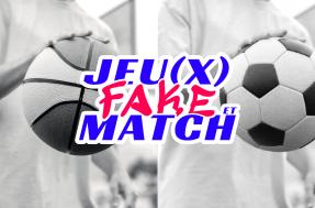 Jeux Fake et Match