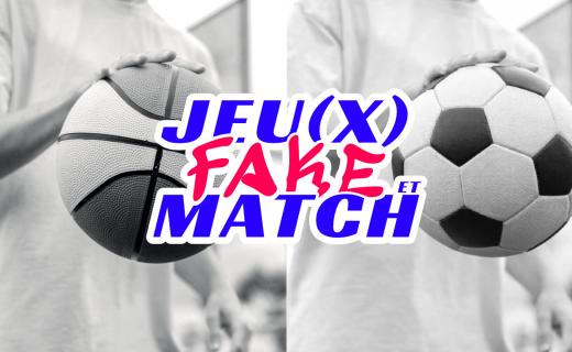 Jeux Fake et Match